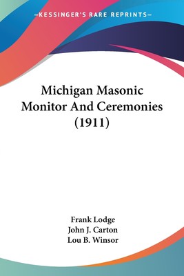 【预售 按需印刷】Michigan Masonic Monitor And Ceremonies (1911)