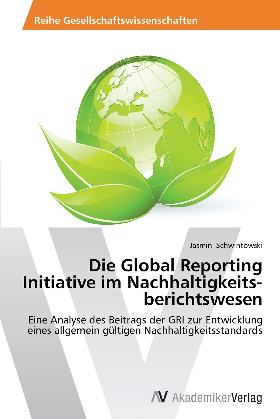 预售 按需印刷Die Global Reporting Initiative im Nachhaltigkeits-berichtswesen德语ger 书籍/杂志/报纸 原版其它 原图主图