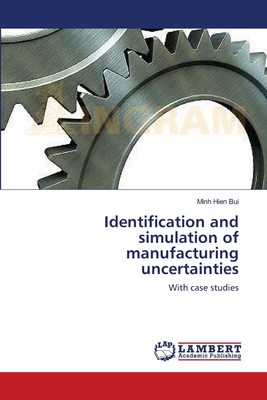 预售 按需印刷 Identification and simulation of manufacturing uncertainties