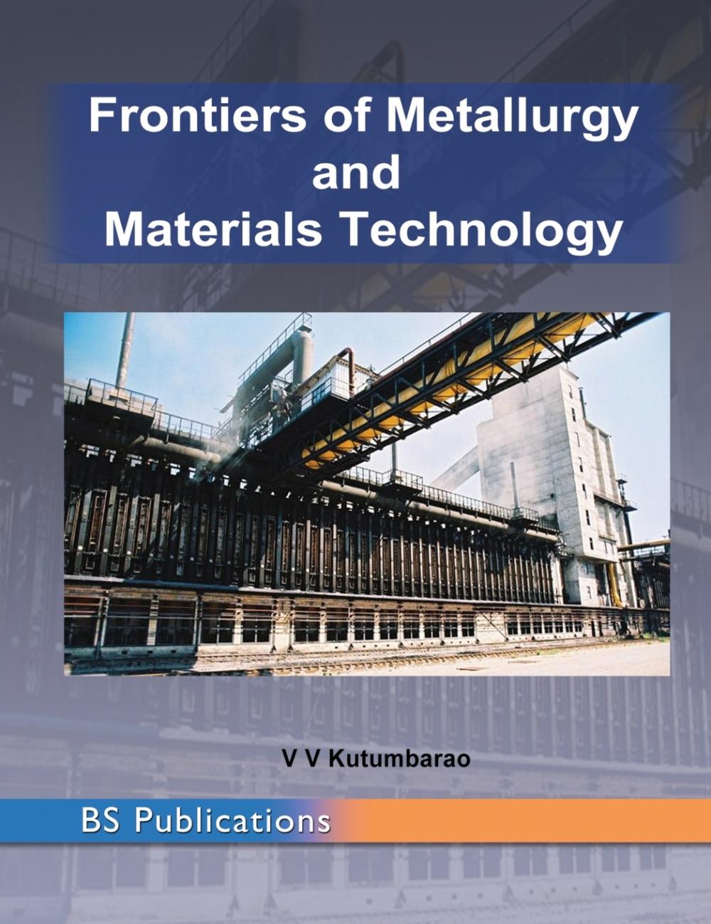 【预售 按需印刷】Frontiers of Metallurgy and Materials Technology 书籍/杂志/报纸 科普读物/自然科学/技术类原版书 原图主图