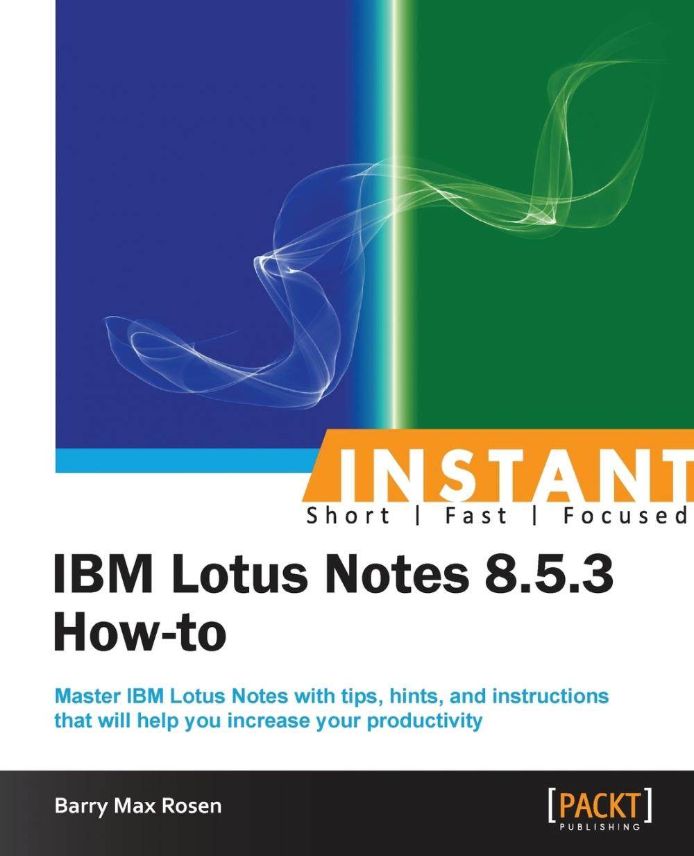 【预售 按需印刷】instant ibm lotus notes 8.5.3 how-to