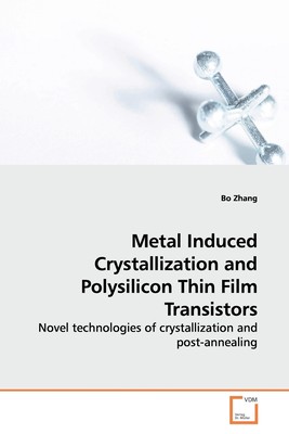 【预售 按需印刷】Metal Induced Crystallization and Polysilicon Thin Film Transistors