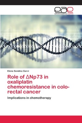 【预售 按需印刷】Role of ΔNp73 in oxaliplatin chemoresistance in colo-rectal cancer