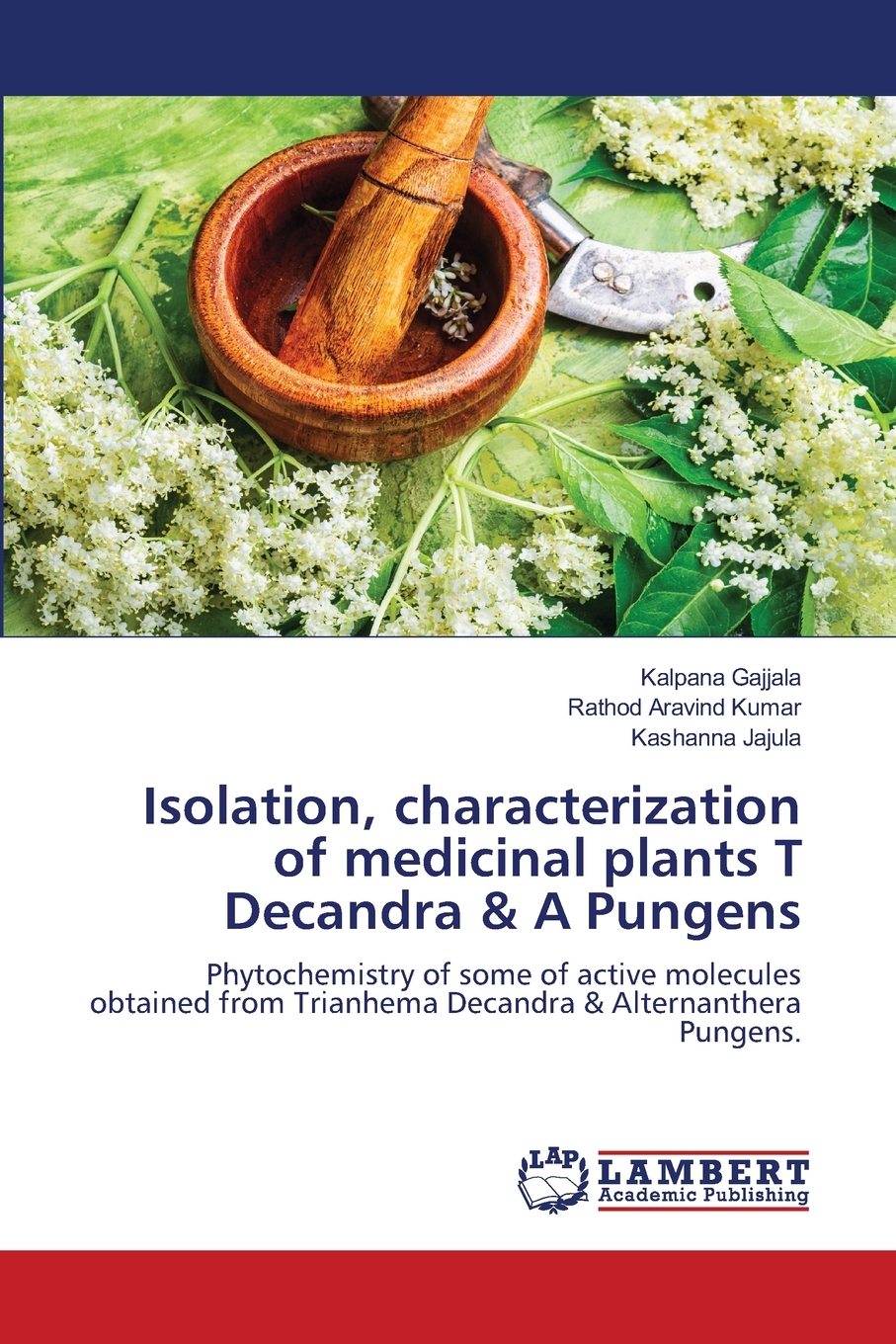 【预售按需印刷】Isolation characterization of medicinal plants T Decandra& A Pungens