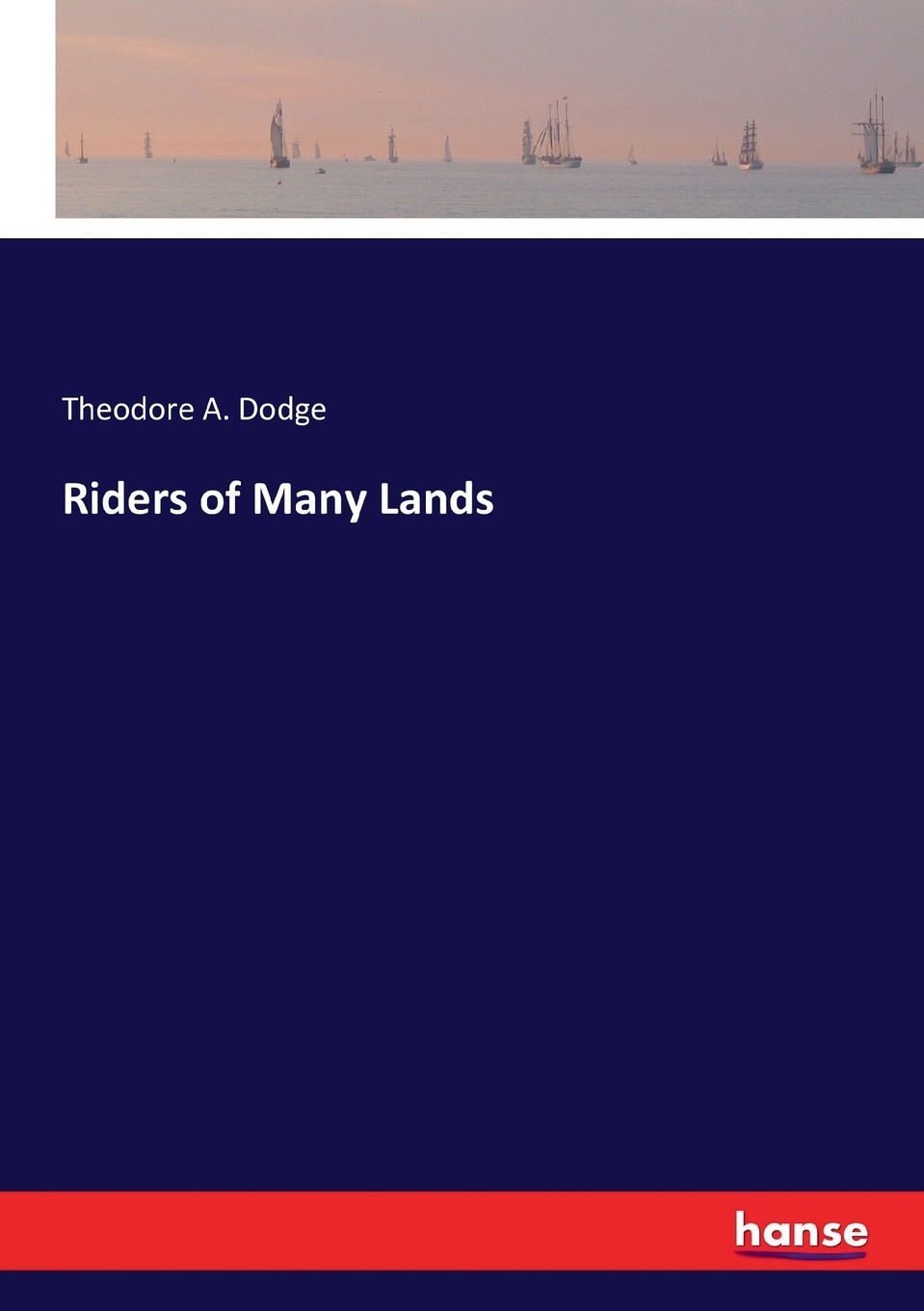 【预售 按需印刷】riders of many lands