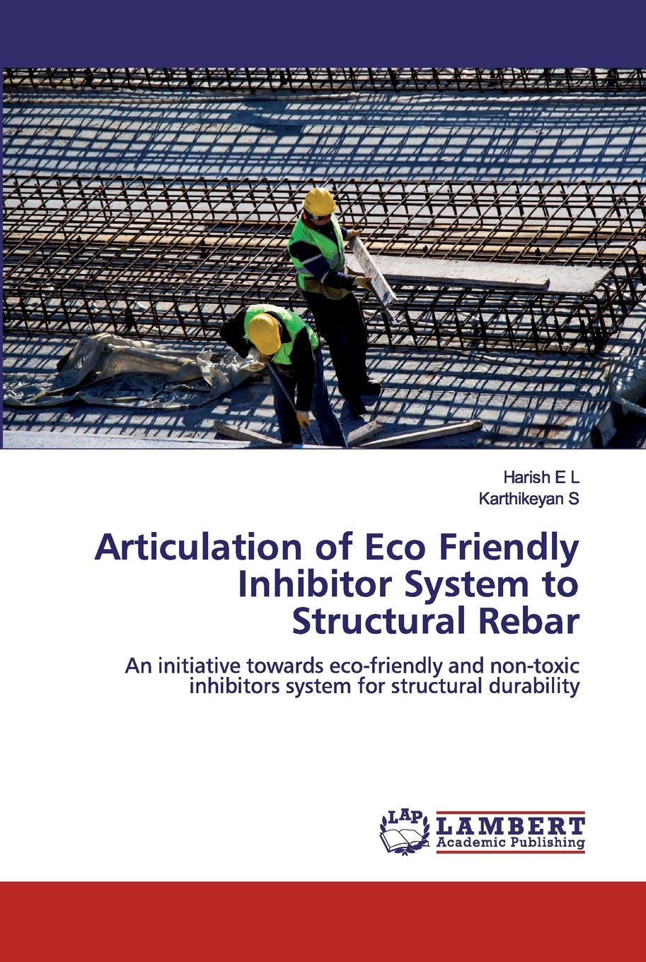 【预售按需印刷】Articulation of Eco Friendly Inhibitor System to Structural Rebar