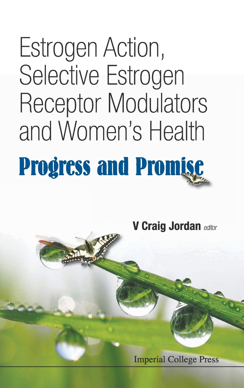 【预售按需印刷】Estrogen Action Selective Estrogen Receptor Modulators and Women s Health