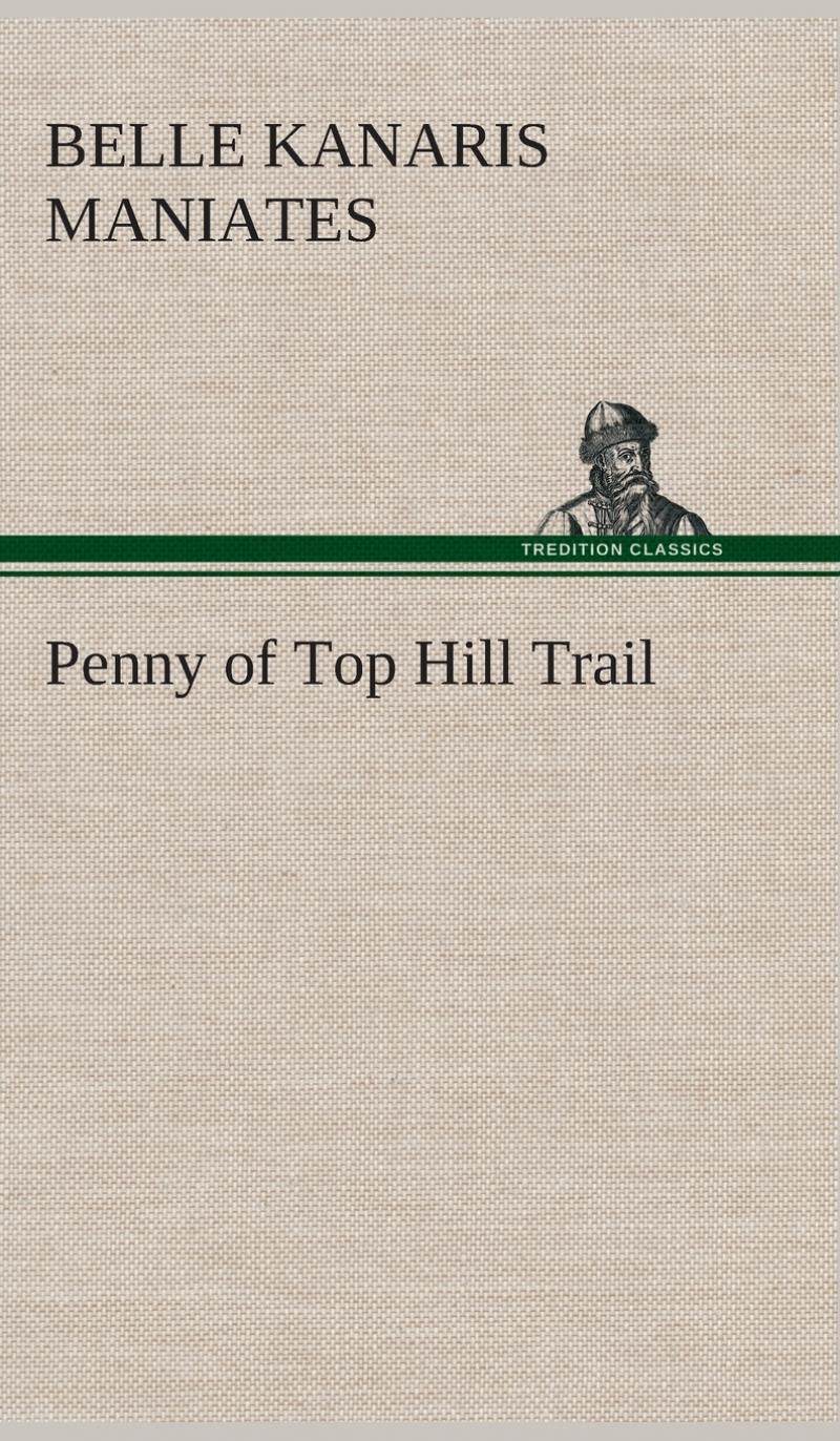 【预售 按需印刷】penny of top hill trail