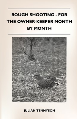 【预售 按需印刷】Rough Shooting - For The Owner-Keeper Month By Month