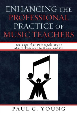 【预售 按需印刷】Enhancing the Professional Practice of Music Teachers