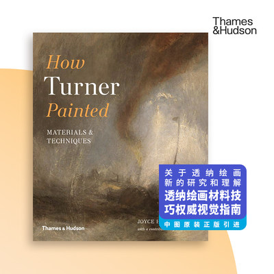 How Turner Painted透纳如何绘画：材料与技术 进口艺术 Materials & Techniques 浪漫主义【中图原版进口】