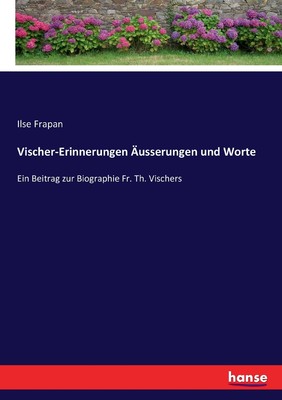 预售 按需印刷Vischer-Erinnerungen ?usserungen und Worte德语ger