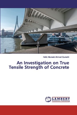 预售 按需印刷 An Investigation on True Tensile Strength of Concrete