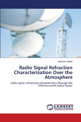 预售 按需印刷 Radio Signal Refraction Characterization Over the Atmosphere