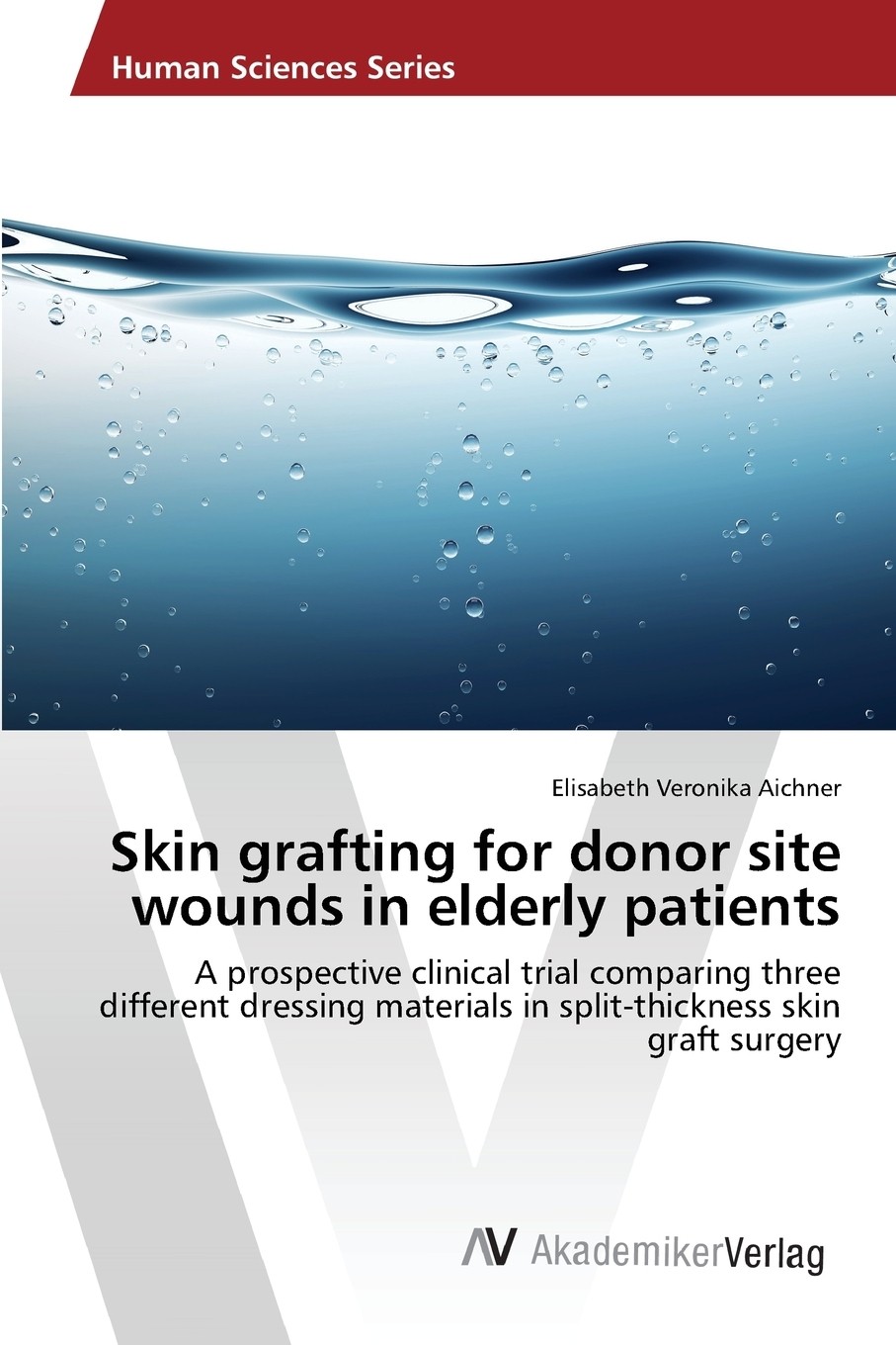 【预售 按需印刷】skin grafting for donor site
