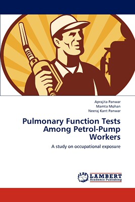 预售 按需印刷 Pulmonary Function Tests Among Petrol-Pump Workers