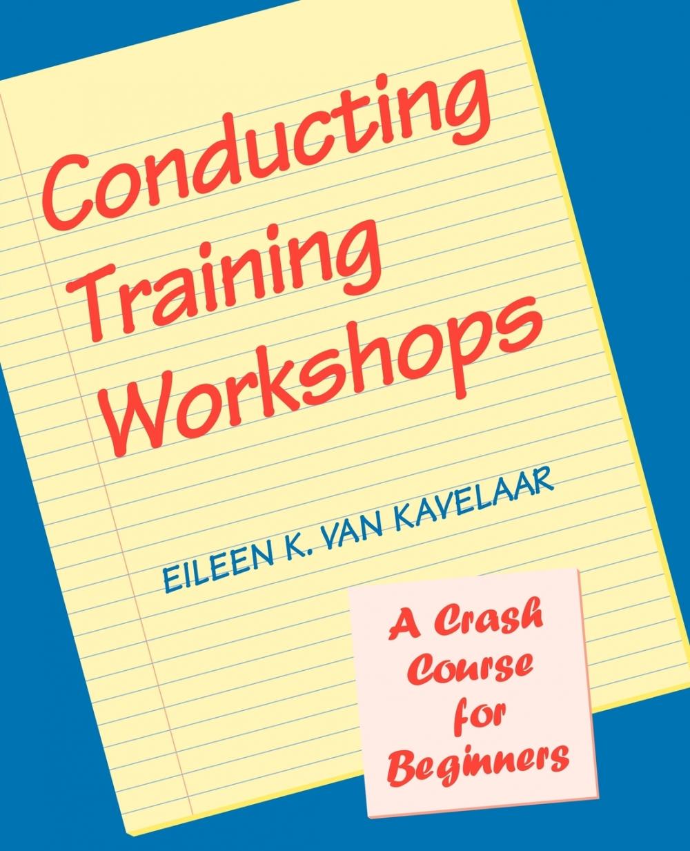 【预售 按需印刷】conducting training workshops