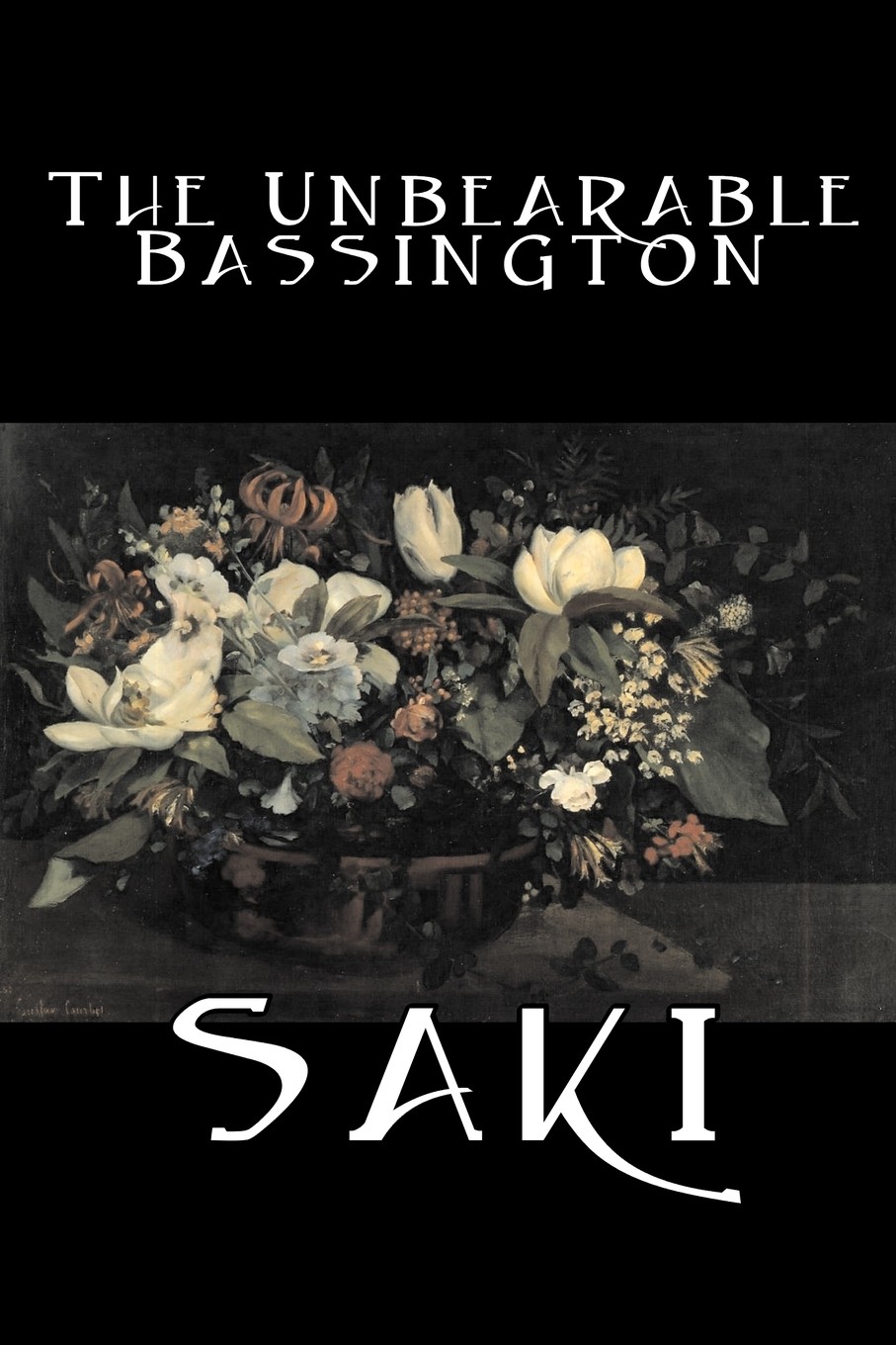 【预售 按需印刷】the unbearable bassington by saki  fiction