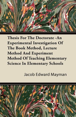 【预售 按需印刷】Thesis For The Doctorate -An Experimental Investigation Of The Book Method  Lecture Method And Exper