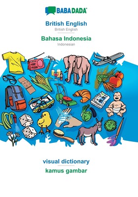 【预售 按需印刷】BABADADA  British English - Bahasa Indonesia  visual dictionary - kamus gambar