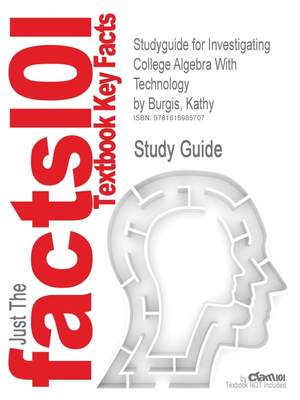 【预售 按需印刷】Studyguide for Investigating College Algebra with Technology by Burgis  Kathy  ISBN 9780470413302