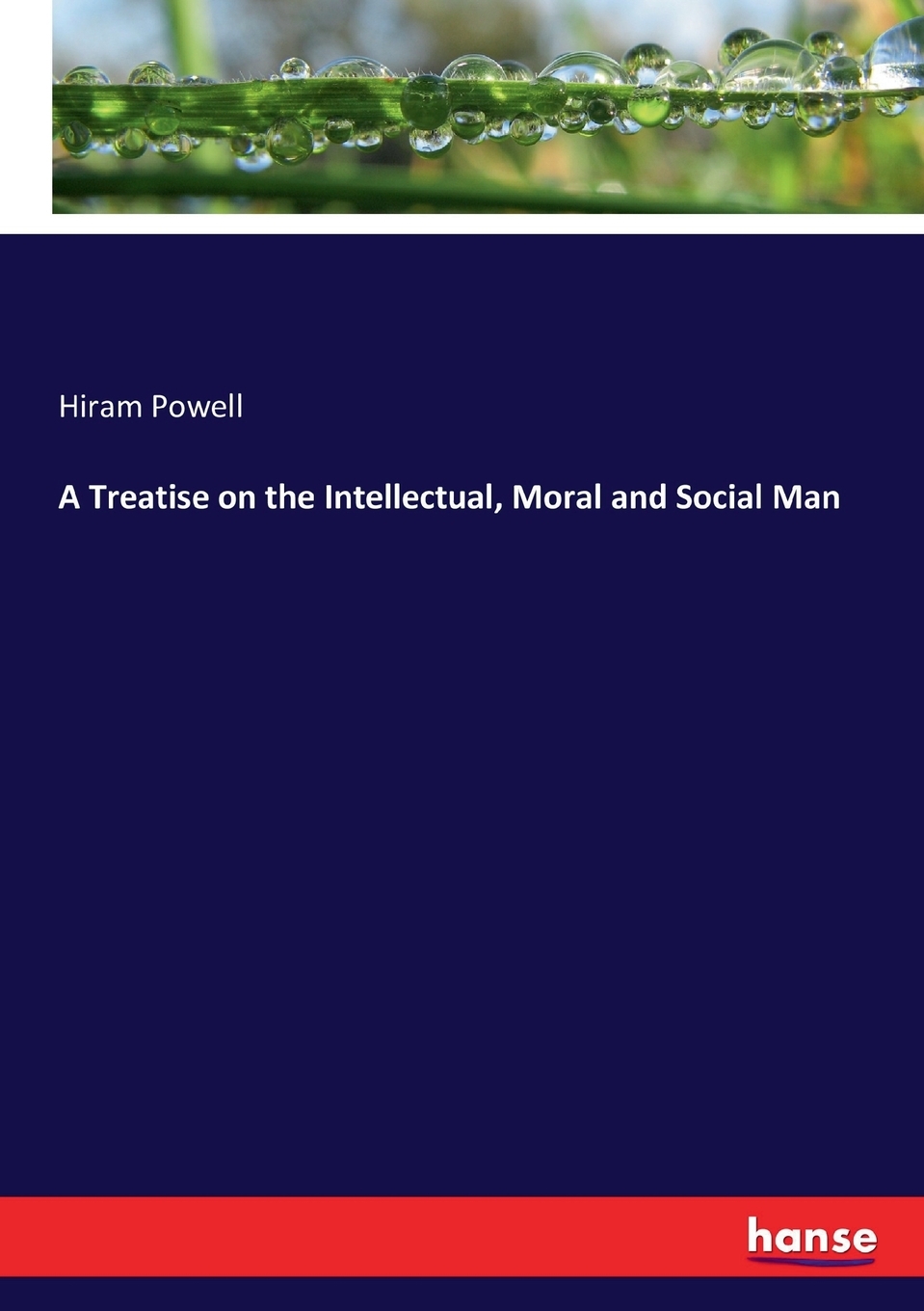 【预售按需印刷】A Treatise on the Intellectual Moral and Social Man