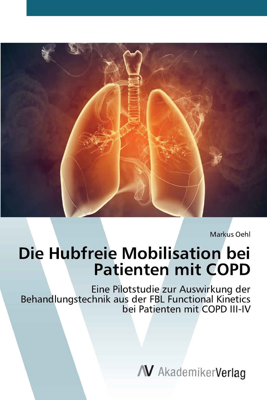 预售按需印刷Die Hubfreie Mobilisation bei Patienten mit COPD德语ger