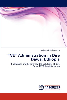 【预售 按需印刷】TVET Administration in Dire Dawa  Ethiopia