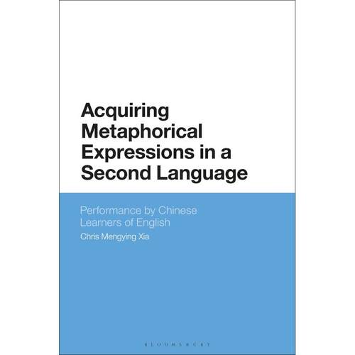 预售 Acquiring Metaphorical Expressions in a Second Language英文原版 Bloomsbury