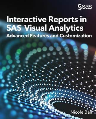 【预售 按需印刷】Interactive Reports in SAS? Visual Analytics