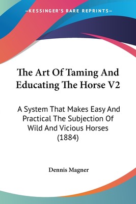 【预售 按需印刷】The Art Of Taming And Educating The Horse V2