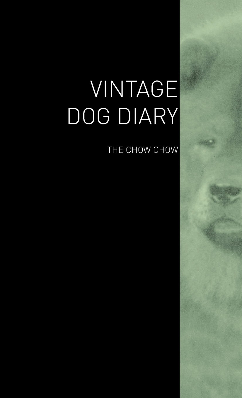 【预售 按需印刷】the vintage dog diary - the chow chow
