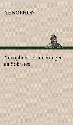 预售 按需印刷 Xenophon's Erinnerungen an Sokrates德语ger