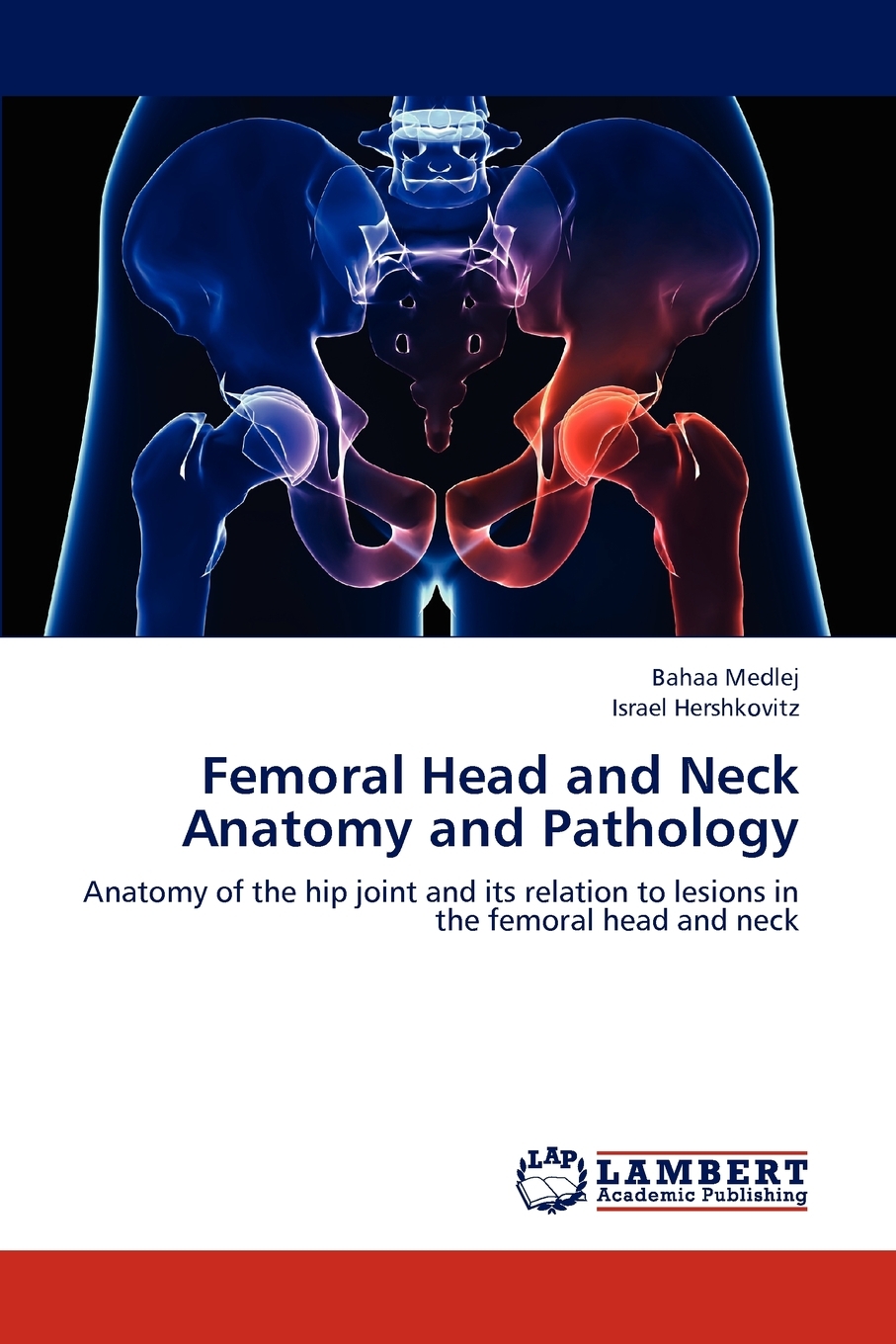 【预售按需印刷】Femoral Head and Neck Anatomy and Pathology