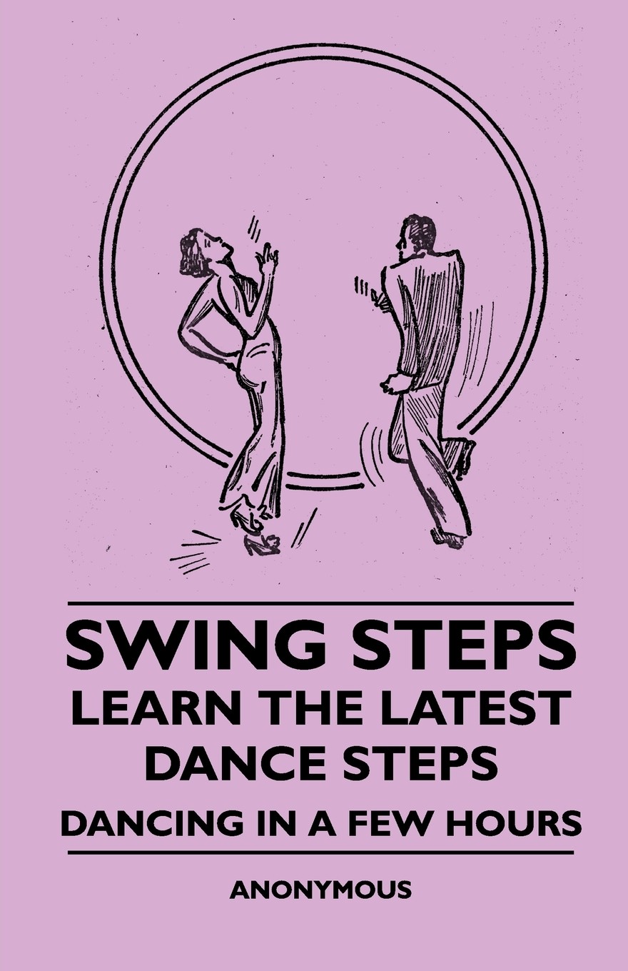 【预售 按需印刷】swing steps - learn the latest dance steps