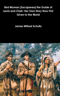 【预售 按需印刷】Bird Woman (Sacajawea) the Guide of Lewis and Clark