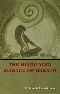 【预售 按需印刷】The Hindu-Yogi Science of Breath