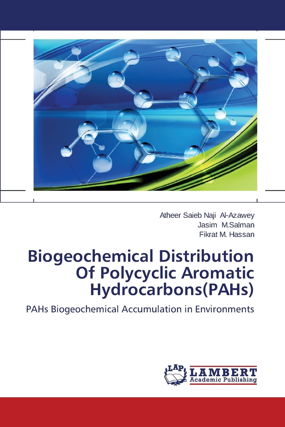 【预售按需印刷】Biogeochemical Distribution of Polycyclic Aromatic Hydrocarbons(pahs)