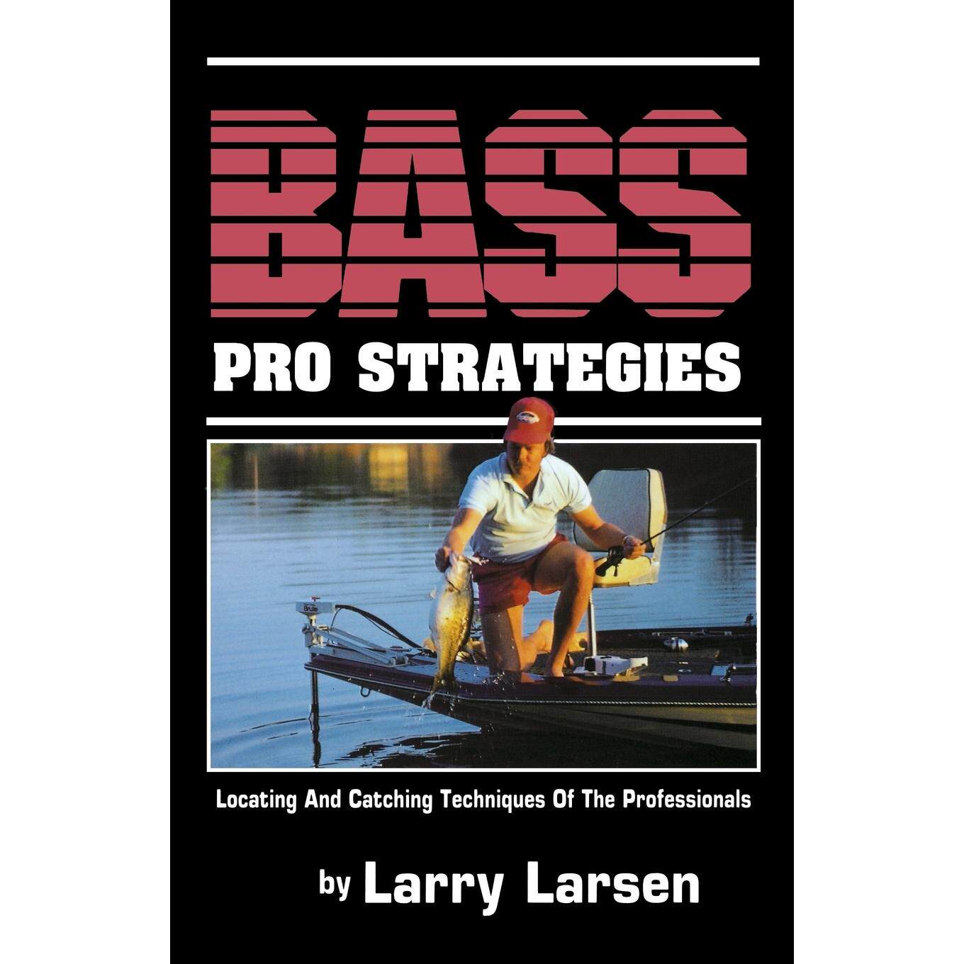 按需印刷 Bass Pro Strategies 专业低音策略:专业低音定位与捕捉技巧第3册(低音系列图书馆)  Larry Larsen 英文原版