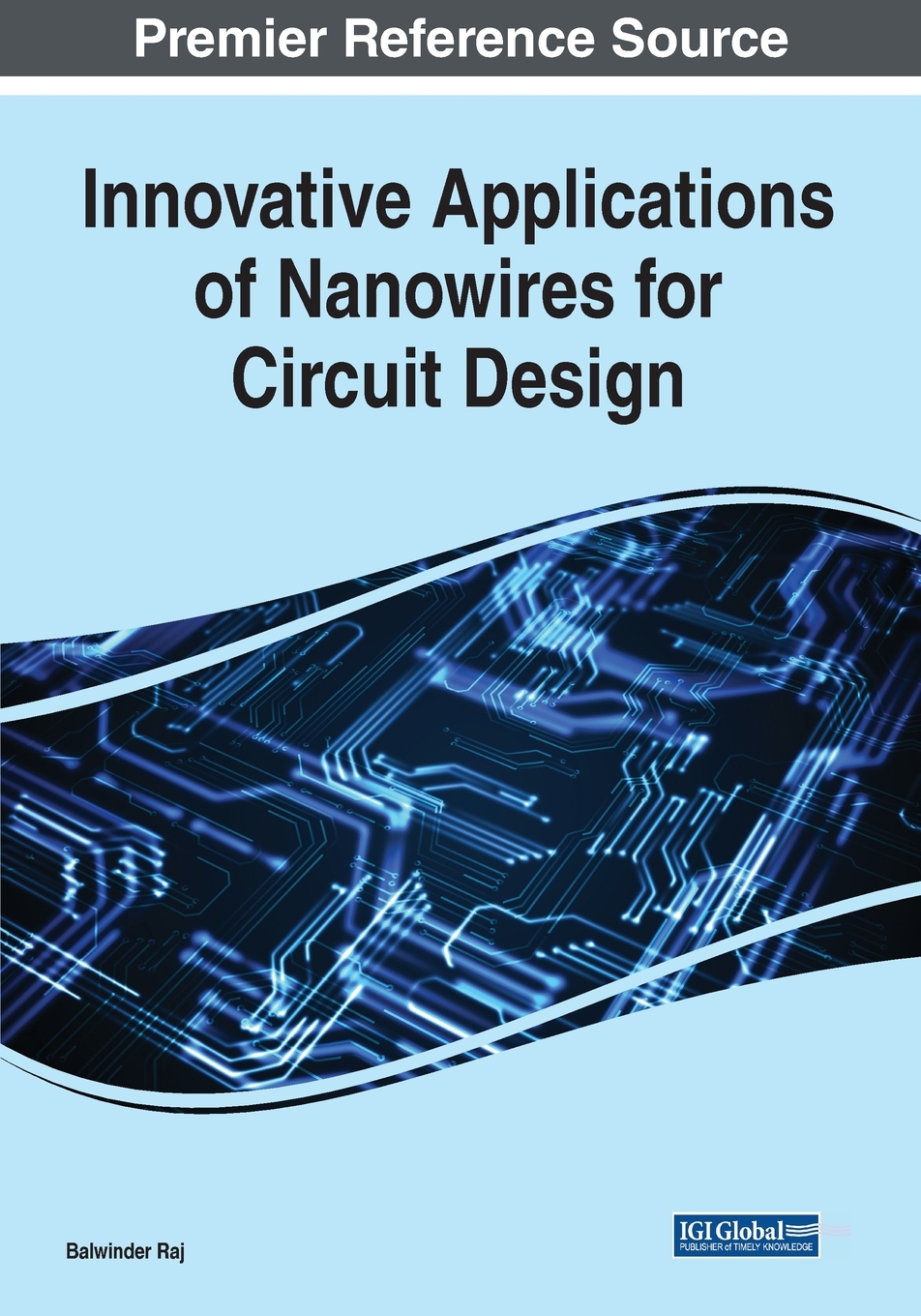 【预售按需印刷】Innovative Applications of Nanowires for Circuit Design