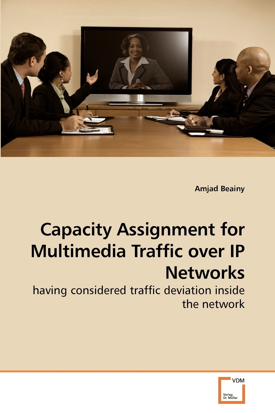 【预售按需印刷】Capacity Assignment for Multimedia Traffic over IP Networks