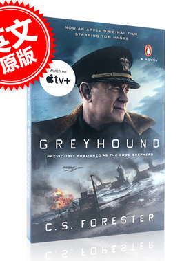 灰猎犬号 汤姆汉克斯主演同名电影小说 英文原版 Greyhound  福里斯特原作 好牧羊人 迪士尼流媒体平台电影改编小说 中图