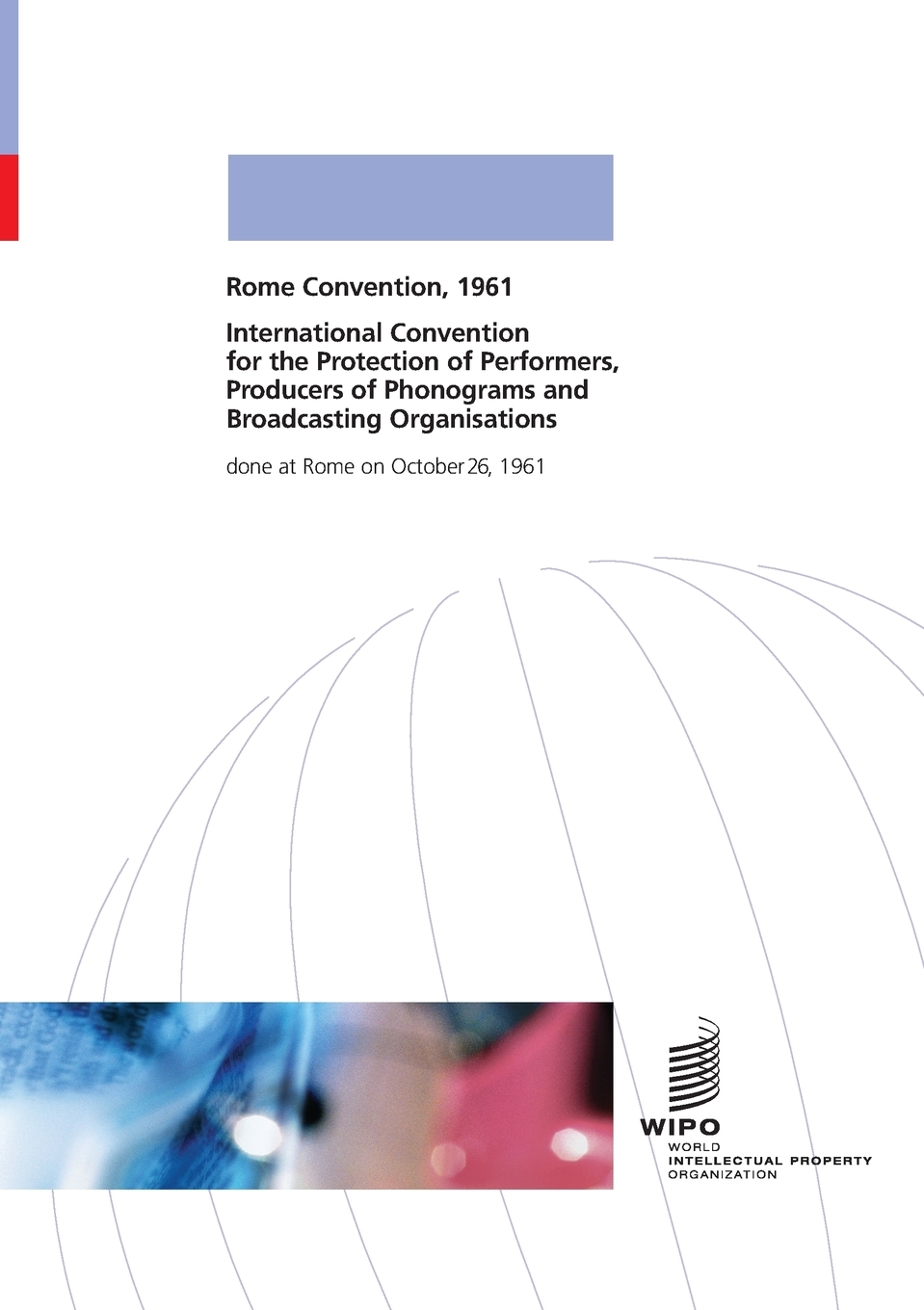 预售 按需印刷International Convention for the Protection of Performers  Producers of Phonograms and Broadcasting 书籍/杂志/报纸 人文社科类原版书 原图主图