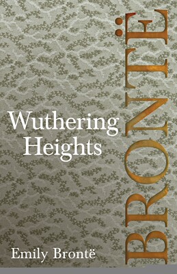 【预售 按需印刷】Wuthering Heights; Including Introductory Essays by Virginia Woolf and Charlotte Bront?