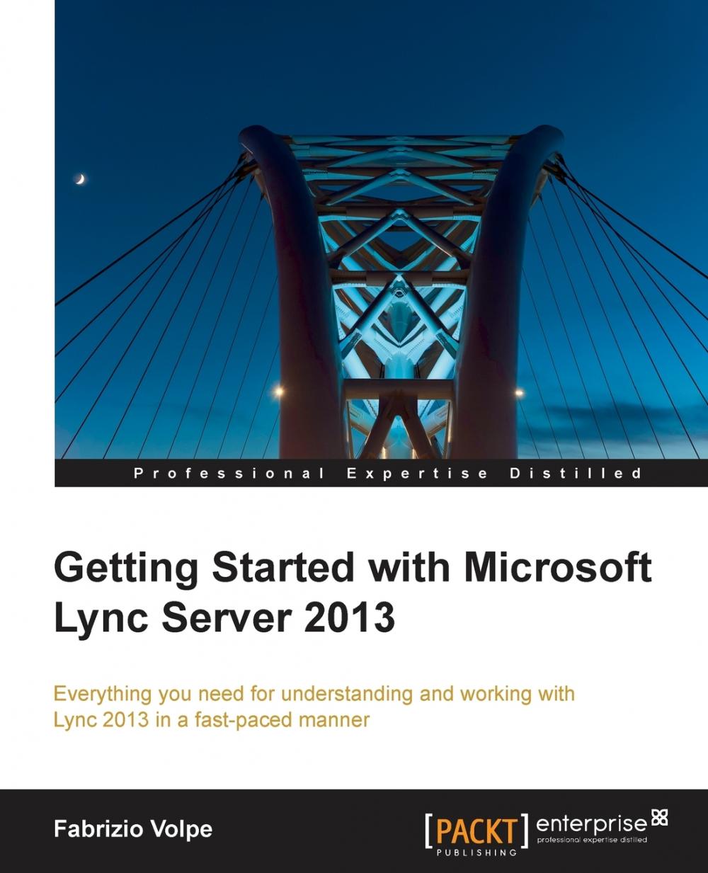 【预售按需印刷】Getting Started with Microsoft Lync Server 2013
