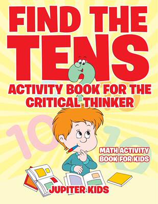 【预售 按需印刷】Find the Tens Activity Book for the Critical Thinkers