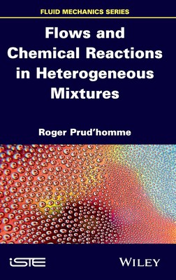 【预售 按需印刷】Flows and Chemical Reactions in Heterogeneous Mixtures