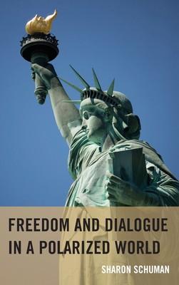 【预售 按需印刷】Freedom and Dialogue in a Polarized World