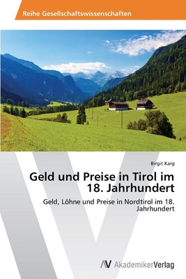 预售 按需印刷Geld und Preise in Tirol im 18. Jahrhundert德语ger
