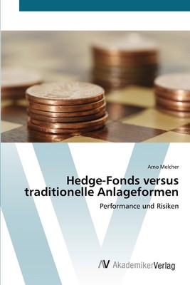 预售 按需印刷Hedge-Fonds versus traditionelle Anlageformen德语ger